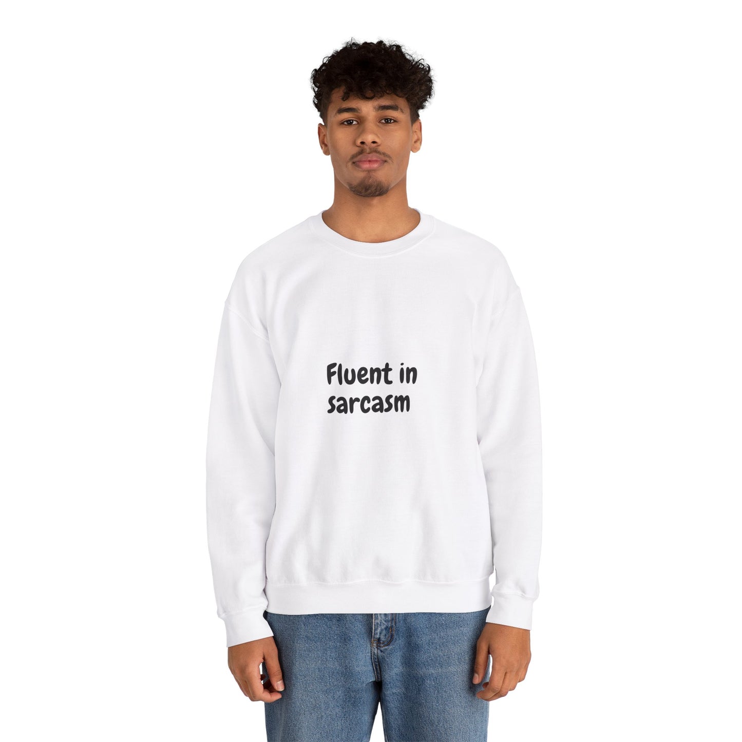 Fluent in Sarcasm Sweatshirt