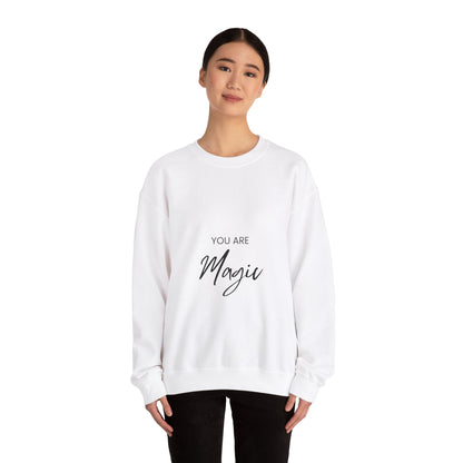 You Are Magic Sweatshirt