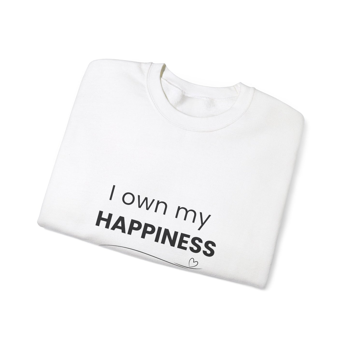 I Own My Happiness Sweatshirt