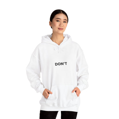 Don't Hoodie