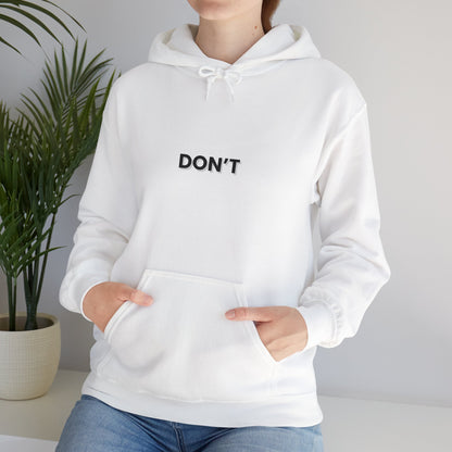 Don't Hoodie