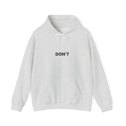 Don't Hoodie