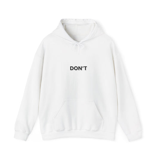 Don't Hoodie